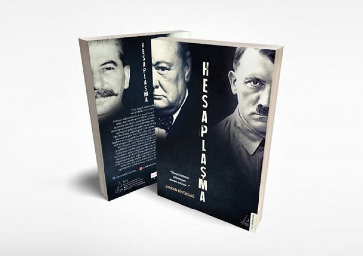 Tarihçi Yazar Atakan BÜYÜKDAĞ'ın Çok Konuşulacak Yeni Eseri "Hesaplaşma" Çıktı.